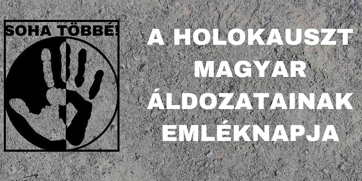 Meghívó a holokauszt magyar áldozatainak emléknapjára