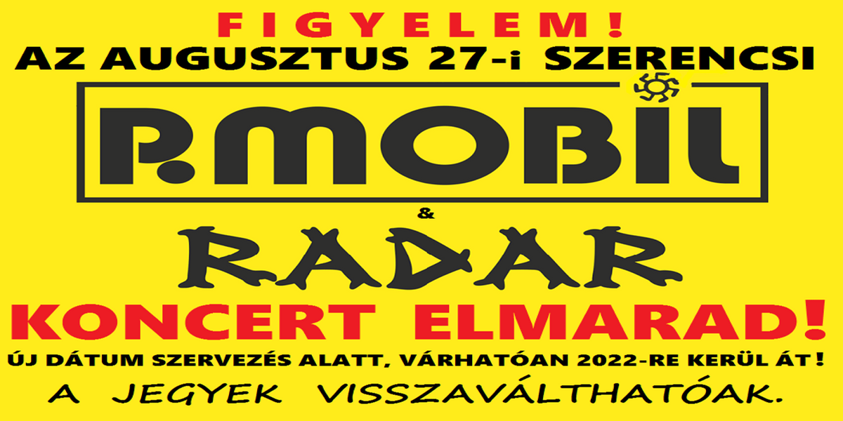 Elmarad a P.Mobil koncert